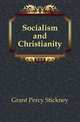 Socialism and Christianity, Grant Percy Stickney 