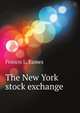 The New York Stock Exchange, Francis L. Eames 