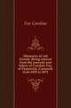 Memories of old friends. Being extracts from the journals and letters of Caroline Fox, of Penjerrick, Cornwall, from 1835 to 1871, Fox Caroline 