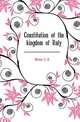 Constitution of the kingdom of Italy, Rowe L S 