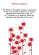 The Bible in the public schools. Arguments in the case of John D. Minor et al. versus the Board of education of the city of Cincinnati et al. Superior ... With the opinions and decision of the court, John D. Minor 
