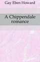 A Chippendale romance, Gay Eben Howard 