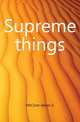 Supreme things, McClure James G 