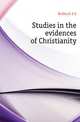 Studies in the evidences of Christianity, Bulfinch S. G. 
