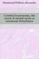 Cerebral hyperaemia, the result of mental strain or emotional disturbance, Hammond William Alexander 