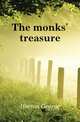 The monks' treasure, Horton George 