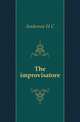 The improvisatore, Ганс Христиан Андерсен 