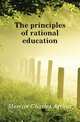 The principles of rational education, Mercier Charles Arthur 
