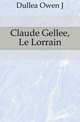 Claude Gellee, Le Lorrain, Dullea Owen J 