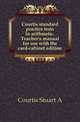 Courtis standard practice tests in arithmetic. Teacher's manual for use with the card-cabinet edition, Courtis Stuart A 