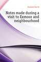 Notes made during a visit to Exmoor and neighbourhood, Karkeek Paul Q. 