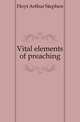 Vital elements of preaching, Hoyt Arthur Stephen 
