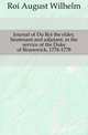 Journal of Du Roi the elder, lieutenant and adjutant, in the service of the Duke of Brunswick, 1776-1778, Roi August Wilhelm 