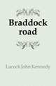 Braddock road, Lacock John Kennedy 