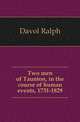 Two men of Taunton, in the course of human events, 1731-1829, Davol Ralph 