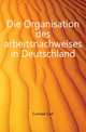 Die Organisation des arbeitsnachweises in Deutschland., Conrad Carl 