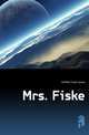 Mrs. Fiske, Griffith Frank Carlos 