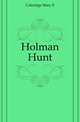 Holman Hunt, Coleridge Mary E 