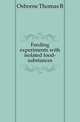 Feeding experiments with isolated food-substances, Osborne Thomas B 