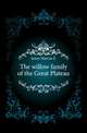 The willow family of the Great Plateau, Jones Marcus E 