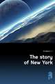 The story of New York, Bridgman L. J. 