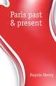 Paris past & present, Haynie Henry 