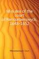 Minutes of the court of Rensselaerswyck, 1648-1652, #Rensselaerswyck. Court 