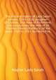 The life and letters of Lady Sarah Lennox, 1745-1826, daughter of Charles, 2nd duke of Richmond, and successively the wife of Sir Thomas Charles Bunbury, ... of the years 1760 to 1763, by Henry Fox,, Napier Lady Sarah 