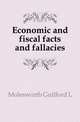 Economic and fiscal facts and fallacies, Molesworth Guilford L 