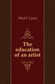 The education of an artist, Hind C Lewis 