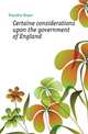 Certaine considerations upon the government of England, Twysden Roger 