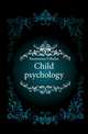 Child psychology, Rasmussen Vilhelm 