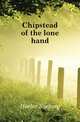 Chipstead of the lone hand, Horler Sydney 