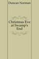 Christmas Eve at Swamp's End, Duncan Norman 