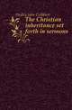 The Christian inheritance set forth in sermons, Hedley John Cuthbert 