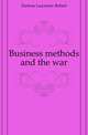 Business methods and the war, Dicksee Lawrence Robert 
