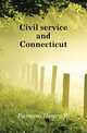 Civil service and Connecticut, Farnam Henry W 