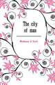 The city of man, Matheson A. Scott 