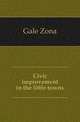 Civic improvement in the little towns, Gale Zona 