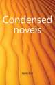Condensed novels, Harte, Bret, 1836-1902 