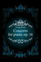 Concerto for piano, op. 16, Grieg Edvard 