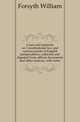 Cases and opinions on Constitutional law and various points of English jurisprudence, collected and digested from official documents and other sources, with notes, Forsyth, William 