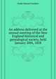 An address delivered at the annual meeting of the New England historical and genealogical society, held ... January 20th, 1858, Drake Samuel Gardner 