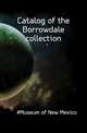 Catalog of the Borrowdale collection, #Museum of New Mexico 