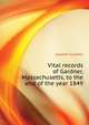 ... Vital records of Gardner, Massachusetts, to the end of the year 1849, Gardner Gardner 