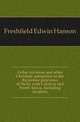 Cellae trichorae and other Christian antiquities in the Byzantine provinces of Sicily with Calabria and North Africa, including Sardinia, Freshfield Edwin Hanson 