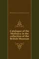 Catalogue of the Mollusca in the collection of the British Museum, #British Museum (Natural History). Dept. 