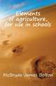 Elements of agriculture, for use in schools, McBryde James Bolton 