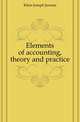 Elements of accounting, theory and practice, Klein Joseph Jerome 