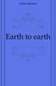 Earth to earth, Dehan Richard 
